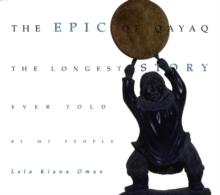 Epic of Qayaq : The Longest Story Ever Told by My People