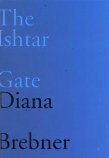 Ishtar Gate : Last and Selected Poems