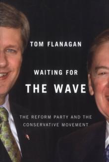 Waiting for the Wave : The Reform Party and the Conservative Movement