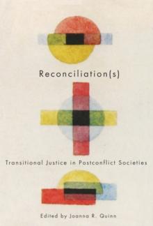 Reconciliation(s) : Transitional Justice in Postconflict Societies