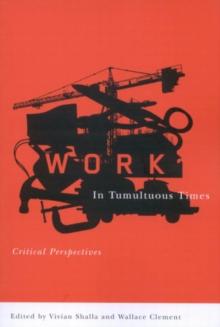 Work in Tumultuous Times : Critical Perspectives