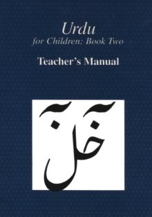 Urdu for Children, Book II, Teacher's Manual : Teacher's Manual