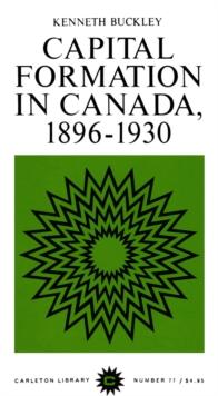 Capital Formation in Canada, 1896-1930