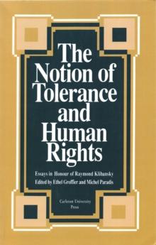 Notion of Tolerance and Human Rights : Essays in Honour of Raymond Klibansky