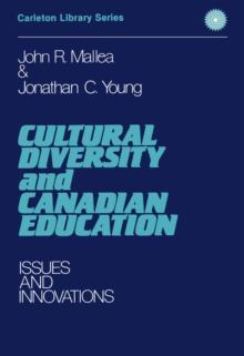 Cultural Diversity and Canadian Education : Issues and Innovations