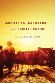 Mobilities, Knowledge, and Social Justice