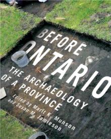 Before Ontario : The Archaeology of a Province