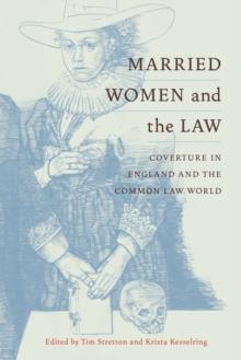 Married Women and the Law : Coverture in England and the Common Law World