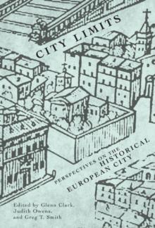 City Limits : Perspectives on the Historical European City