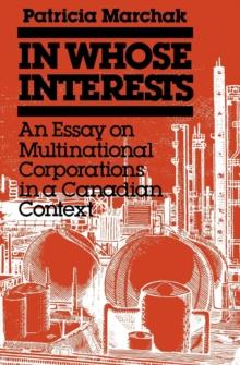 In Whose Interests : An Essay on Multinational Corporations