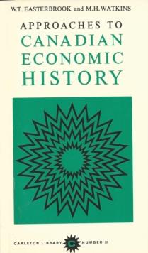 Approaches to Canadian Economic History