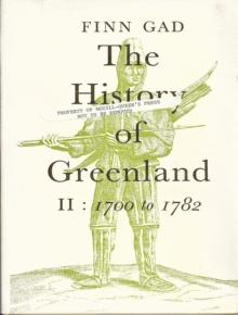 The History of Greenland : 1700-1782, Vol. 2