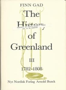 The History of Greenland : 1782-1808, Vol. 3