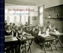 No Ordinary School : The Study, 1915-2024