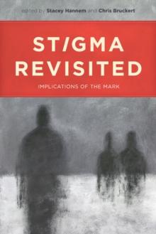 Stigma Revisited : Implications of the Mark