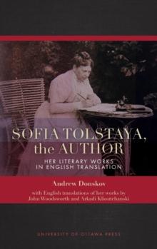 Sofia Tolstaya, the Author : Her Literary Works in English Translation