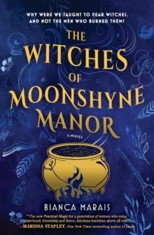 The Witches of Moonshyne Manor : A Halloween novel