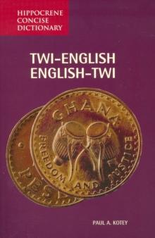 Twi-English / English-Twi Concise Dictionary