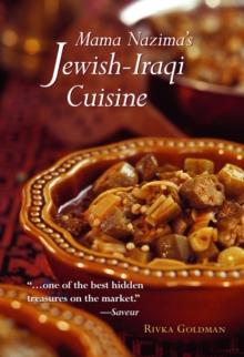 Mama Nazima's Jewish-Iraqi Cuisine : Jewish Iraqi Recipes