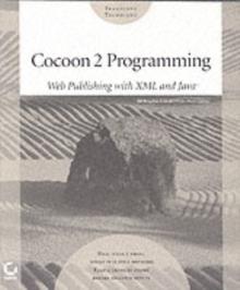 Cocoon 2 Programming : Web Publishing with XML and Java