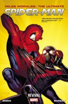 Miles Morales: Ultimate Spider-man Volume 1: Revival