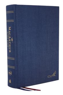 NKJV, MacArthur Study Bible, 2nd Edition, Cloth Over Board, Blue, Comfort Print : Unleashing God's Truth One Verse At A Time