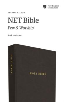 NET Bible, Pew and Worship, Hardcover, Black, Comfort Print : Holy Bible