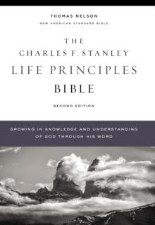 NASB, Charles F. Stanley Life Principles Bible, 2nd Edition, Hardcover, Comfort Print : Holy Bible, New American Standard Bible