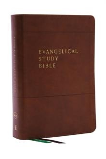 Evangelical Study Bible: Christ-centered. Faith-building. Mission-focused. (NKJV, Brown Leathersoft, Red Letter, Large Comfort Print)