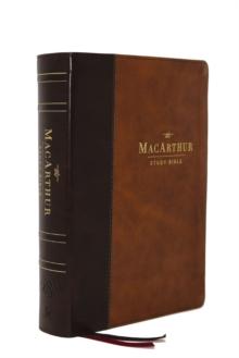 ESV, MacArthur Study Bible, 2nd Edition, Leathersoft, Brown : Unleashing God's Truth One Verse At A Time