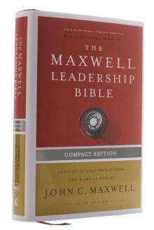 NKJV, Maxwell Leadership Bible, Third Edition, Compact, Hardcover, Comfort Print : Holy Bible, New King James Version