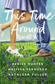 This Time Around : Three Romances