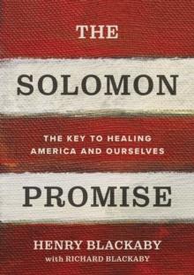 The Solomon Promise : The Key to Healing America and Ourselves