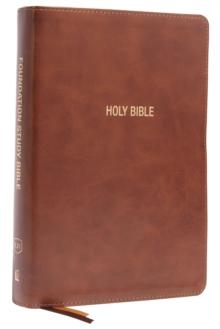 KJV, Foundation Study Bible, Large Print, Leathersoft, Brown, Red Letter, Comfort Print : Holy Bible, King James Version