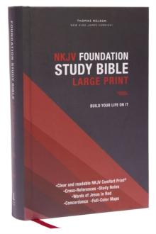 NKJV, Foundation Study Bible, Large Print, Hardcover, Red Letter, Comfort Print : Holy Bible, New King James Version