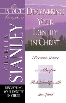 The In Touch Study Series : Discovering Your Identity In Christ