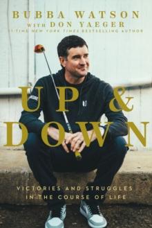 Up and Down : Victories and Struggles in the Course of Life