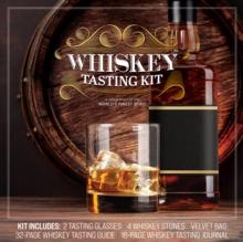 Whiskey Tasting Kit : A Celebration of the World's Finest Spirit - Kit Includes: 2 Tasting Glasses, 4 Whiskey Stones, Velvet Bag, 32-page Whiskey Tasting Guide, 16-page Whiskey Tasting Journal