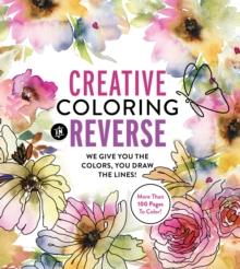 Creative Coloring in Reverse : We Give You the Colors, You Draw the Lines!