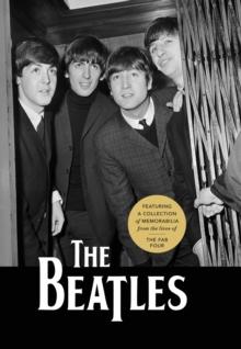 The Beatles : Featuring a Collection of Memorabilia from the Lives of the Fab Four