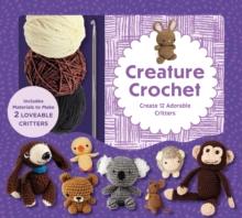 Creature Crochet Kit : Create 12 Adorable Critters - Includes Materials to Make 2 Loveable Critters