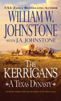 The Kerrigans: A Texas Dynasty