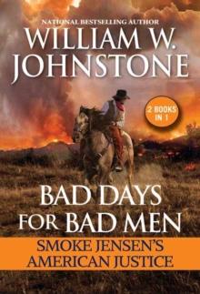 Bad Days for Bad Men: Smoke Jensen's American Justice