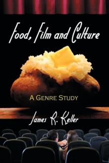 The Food Film : A Genre Study