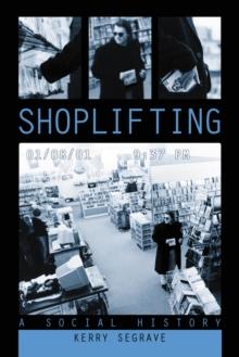 Shoplifting : A Social History