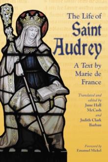 The Life of Saint Audrey : A Text by Marie de France