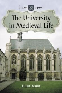 The University in Medieval Life, 1179-1499