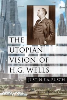 The Utopian Vision of H.G. Wells