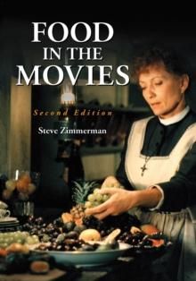 Food in the Movies, 2d ed.