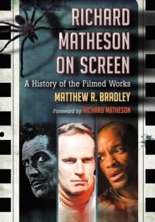 Richard Matheson on Screen : A History of the Filmed Works